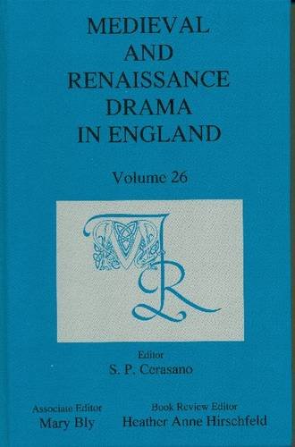 Stock image for MEDIEVAL AND RENAISSANCE DRAMA IN ENGLAND: VOLUME 26. for sale by Burwood Books