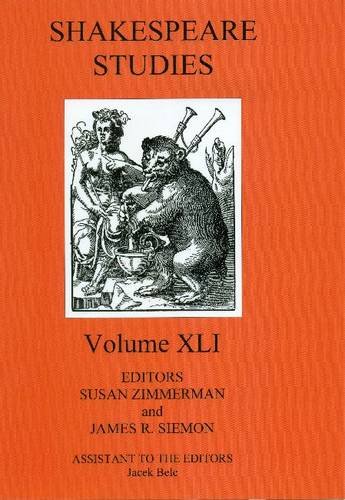 Beispielbild fr Shakespeare Studies Volume XLI zum Verkauf von Row By Row Bookshop