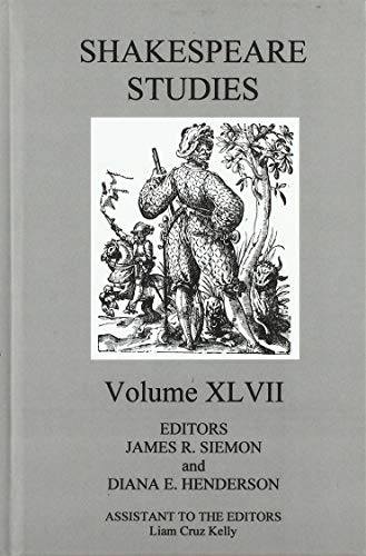 Stock image for Shakespeare Studies Volume XLVII for sale by Row By Row Bookshop