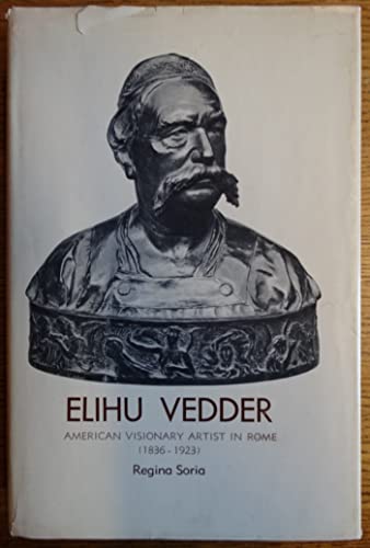 Stock image for ELIHU VEDDER : AMERICAN VISIONARY ARTIST IN ROME, 1836-1923 for sale by Second Story Books, ABAA