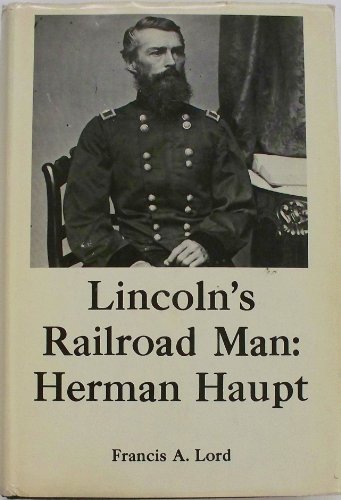 9780838673430: Lincoln's Railroad Man: Herman Haupt