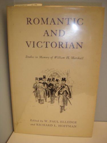 9780838677421: Romantic and Victorian: Studies in Memory of William H. Marshall