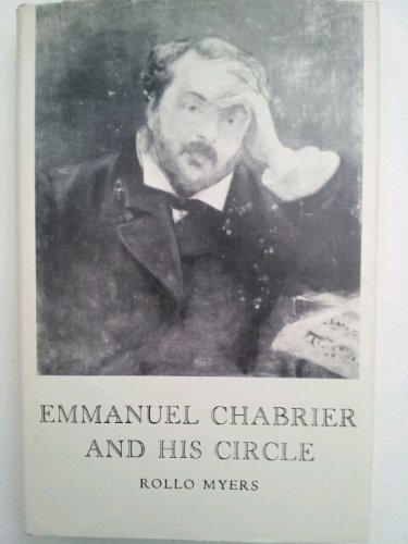 Beispielbild fr Emmanuel Chabrier and His Circle zum Verkauf von Better World Books