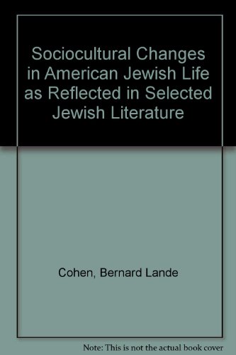 Imagen de archivo de Sociocultural Changes in American Jewish Life as Reflected in Selected Jewish Literature. a la venta por Henry Hollander, Bookseller