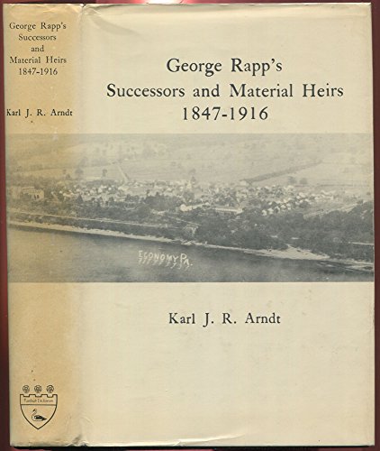 9780838678893: George Rapp's successors and material heirs, 1847-1916