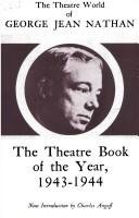9780838679623: The Theatre World of George Jean Nathan: The Theatre Book of the Year, 1943-1944