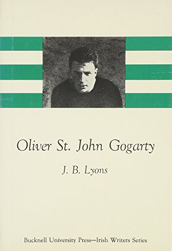 Beispielbild fr Oliver St. John Gogarty (The Irish Writers Series) zum Verkauf von WorldofBooks