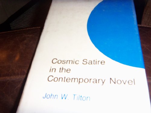 Beispielbild fr Cosmic Satire in the Contemporary Novel zum Verkauf von Better World Books