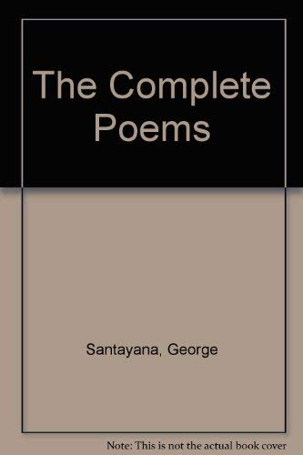 Imagen de archivo de Complete Poems of George Santayana a Critical Edit a la venta por Inside the Covers