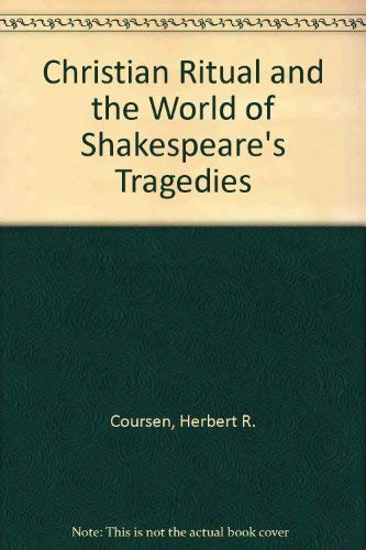 9780838715185: Christian Ritual and the World of Shakespeare's Tragedies