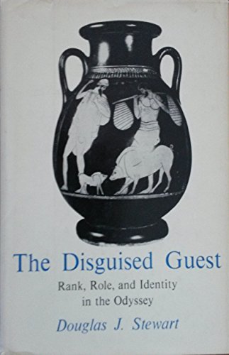 Beispielbild fr The Disguised Guest : Rank, Role and Identity in the 'Odyssey' zum Verkauf von Better World Books