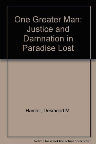 Beispielbild fr One Greater Man: Justice and Damnation in 'Paradise Lost' zum Verkauf von Dunaway Books