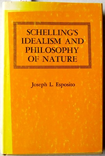 9780838719046: Schelling's Idealism and Philosophy of Nature