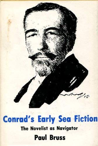 9780838721339: Conrad's Early Sea Fiction: The Novelist as Navigator