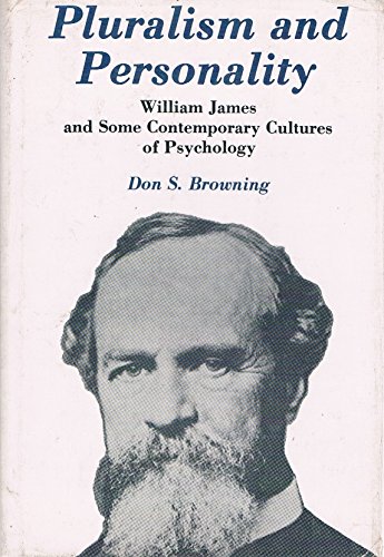 Imagen de archivo de Pluralism and Personality : William James and Some Contemporary Cultures of Psychology a la venta por Better World Books