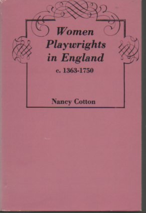 Stock image for Women Playwrights in England C. 1363 - 1750 for sale by Chequamegon Books
