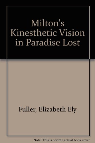 Stock image for Milton's Kinesthetic Vision in "Paradise Lost" for sale by Tudor Cottage Books