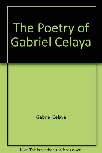 The Poetry of Gabriel Celaya (English and Spanish Edition) (9780838750629) by Celaya, Gabriel