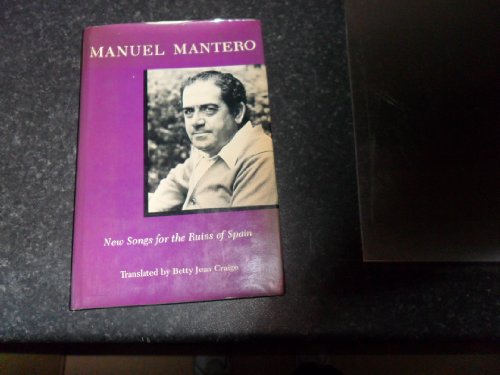 Stock image for Manuel Mantero: New Songs for the Ruins of Spain (English and Spanish Edition) for sale by Red's Corner LLC