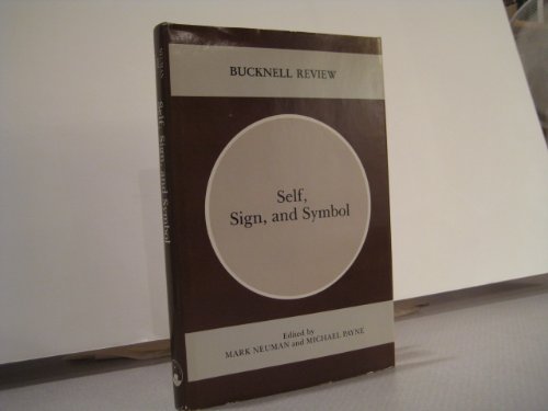 Beispielbild fr Self, Sign, and Symbol (Bucknell Review, Vol 30, No 2) zum Verkauf von Midtown Scholar Bookstore