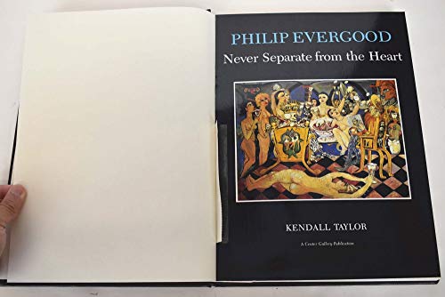 9780838751114: Philip Evergood: Never Separate from the Heart