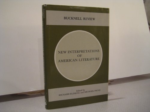 New Interpretations of American Literature (Bucknell Review) (9780838751275) by Fleming, Richard; Payne, Michael