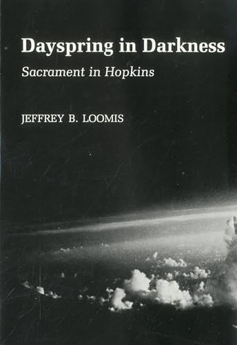 9780838751381: Dayspring In Darkness: Sacrament in Hopkins