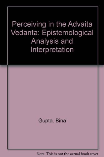 9780838752135: Perceiving in the Advaita Vedanta: Epistemological Analysis and Interpretation