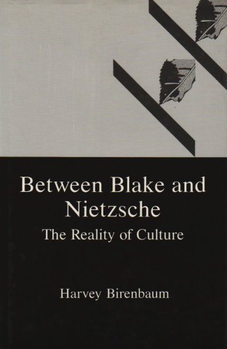 Stock image for Between Blake and Nietzsche: The Reality of Culture for sale by Booksavers of MD