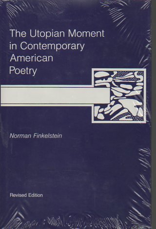 9780838752470: The Utopian Moment in Contemporary American Poetry: Revised Edition