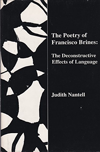 Imagen de archivo de The Poetry of Francisco Brines: The Deconstructive Effects of Language a la venta por Village Works