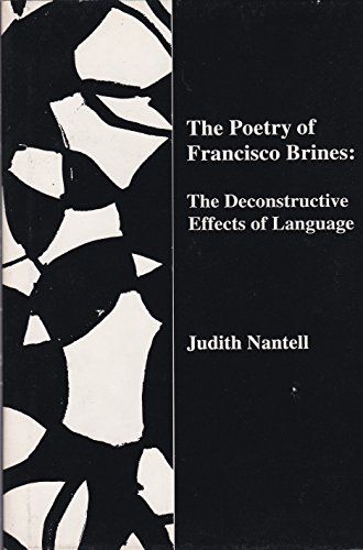 Stock image for The Poetry of Francisco Brines: The Deconstructive Effects of Language for sale by Village Works