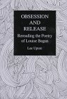 Stock image for Obsession and Release: Rereading the Poetry of Louise Bogan for sale by Firefly Bookstore