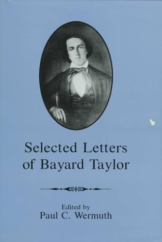 9780838753637: Selected Letters of Bayard Taylor