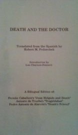 Death and the Doctor: Three Nineteenth-Century Spanish Tales (English, Spanish and Spanish Edition) (9780838753699) by Caballero, Fernan; Trueba, Antonio De; Alarcon, Pedro Antonio De