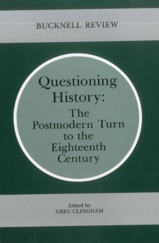 Stock image for Questioning History: The Postmodern Turn to the Eighteenth Century for sale by HPB-Red