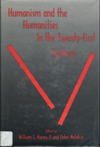 Imagen de archivo de Humanism and the Humanities in the Twenty-First Century a la venta por More Than Words