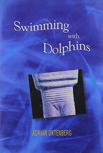 Swimming with Dolphins (Bucknell Series in Contemporary Poetry)