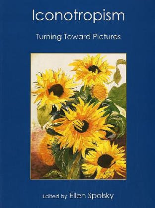 Stock image for Iconotropism: Turning Toward Pictures for sale by Reader's Corner, Inc.