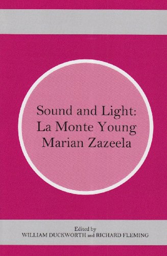 9780838757383: Sound and Light: La Monte Young and Marian Zazeela