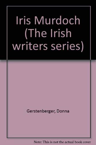 9780838777749: Iris Murdoch (The Irish writers series)