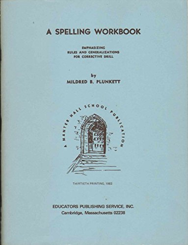 Imagen de archivo de A spelling workbook,: Emphasizing rules and generalizations for corrective drill a la venta por ThriftBooks-Atlanta