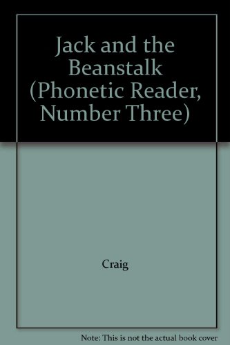 Jack and the Beanstalk (Phonetic Reader, Number Three) (9780838801932) by Lillian Craig