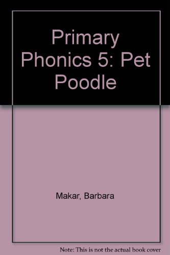 Beispielbild fr Primary Phonics 5: Pet Poodle zum Verkauf von Wonder Book