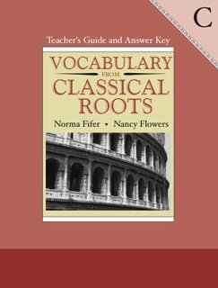 Stock image for Vocabulary from Classical Roots: Teachers Guide and Answer Key, Book C for sale by Books of the Smoky Mountains
