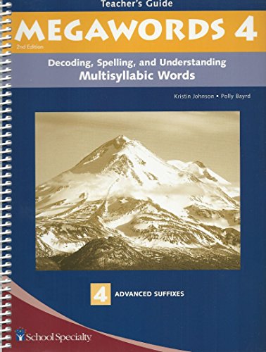 Stock image for Decoding, Spelling, and Understanding Multisyllabic Words: Advanced Suffixes (Megawords) for sale by SecondSale