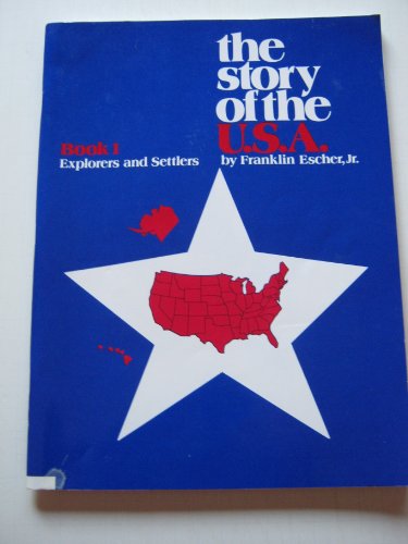 9780838816318: Story Of The Usa Book 1 Student Explorers And Settlers