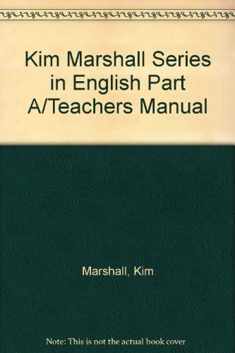 Stock image for KIM MARSHALL ENGLISH, PART A, TEACHER MANUAL for sale by mixedbag