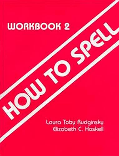 Imagen de archivo de How to Spell, Workbook 2 a la venta por Reliant Bookstore