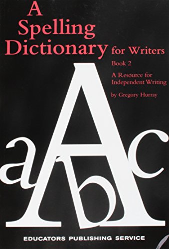 Beispielbild fr A Spelling Dictionary for Writers Bk. 2 : A Resource for Independent Writing zum Verkauf von Better World Books